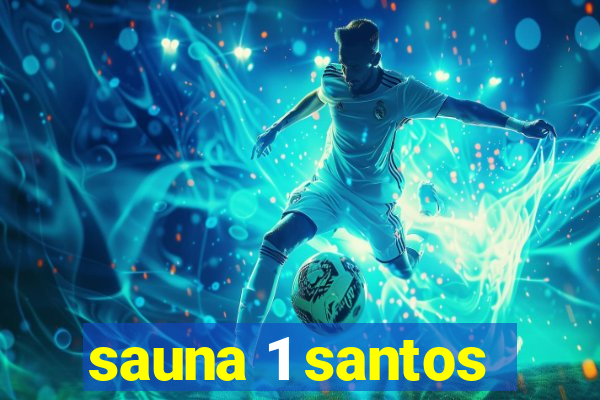 sauna 1 santos